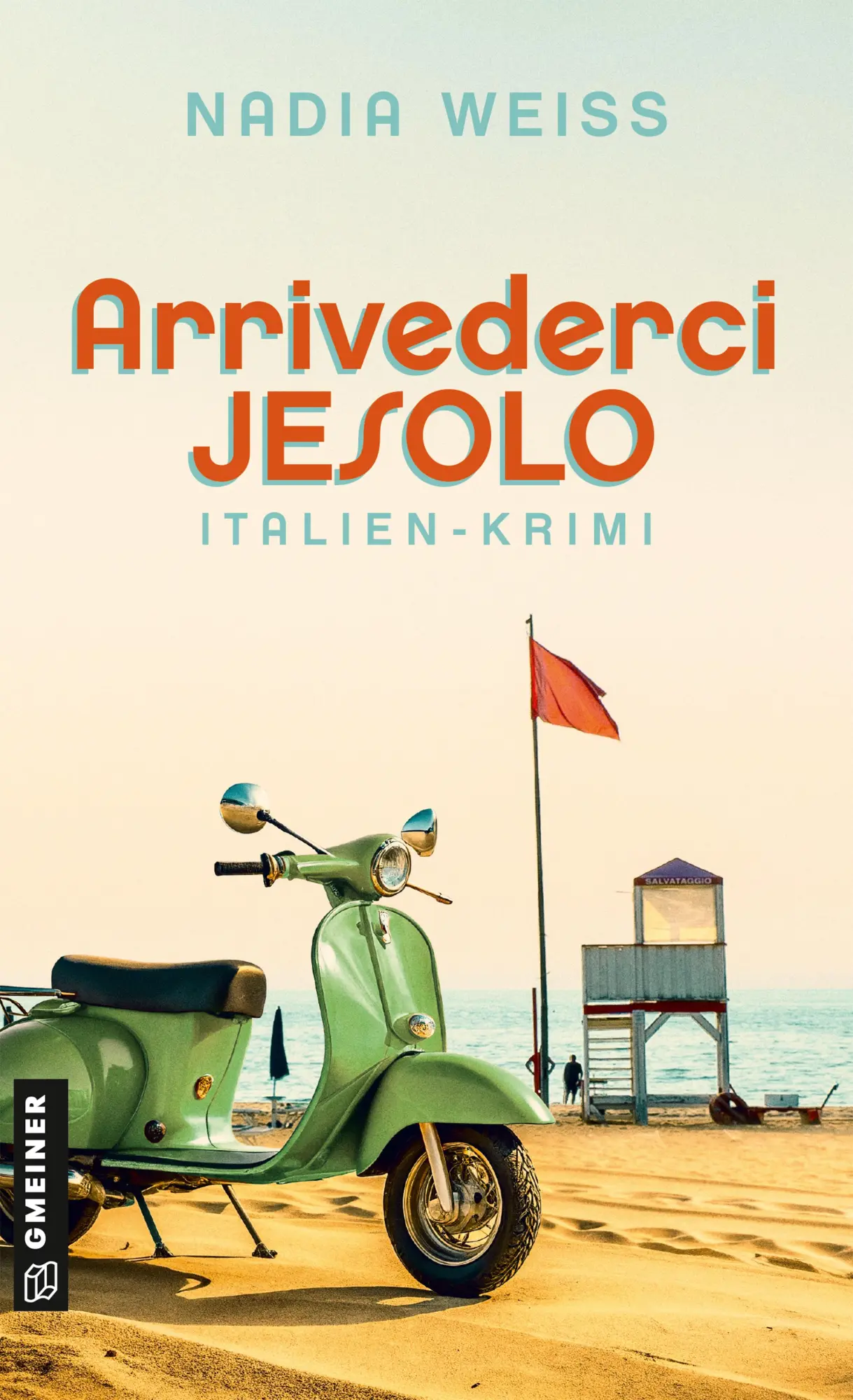 Cover: 9783839207482 | Arrivederci Jesolo | Italien-Krimi | Nadia Weiss | Taschenbuch | 2025