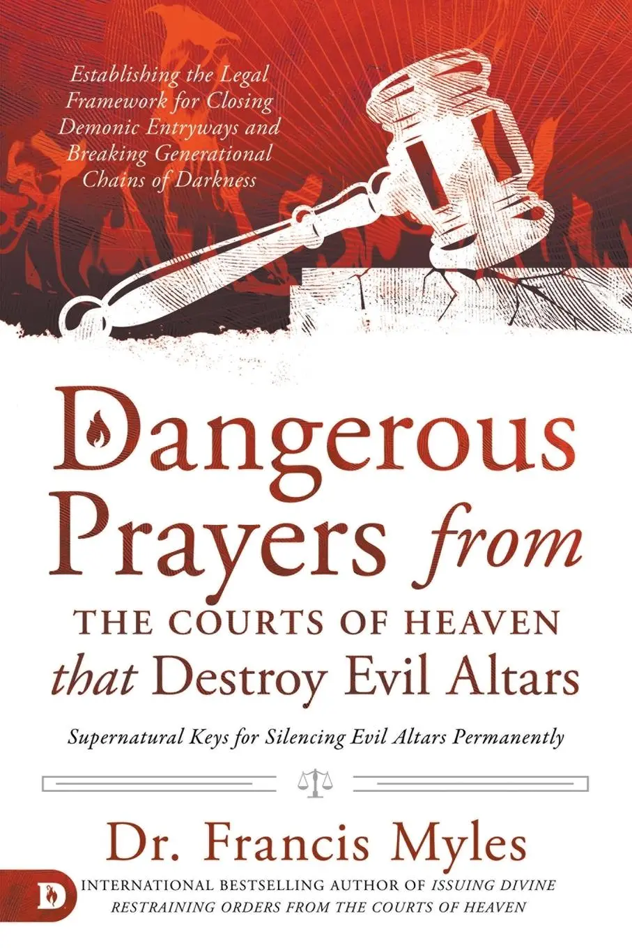 Cover: 9780768457582 | Dangerous Prayers from the Courts of Heaven That Destroy Evil Altars