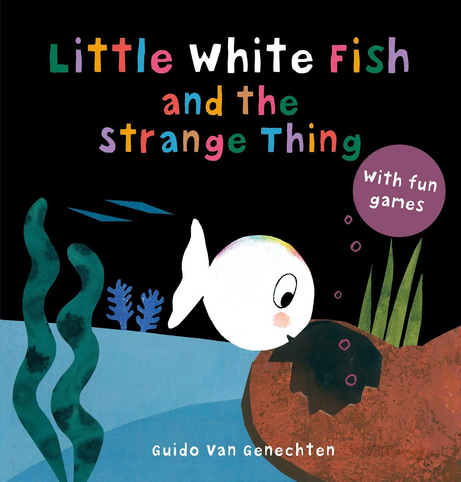 Cover: 9781605377582 | Little White Fish and the Strange Thing | Guido Van Genechten | Buch