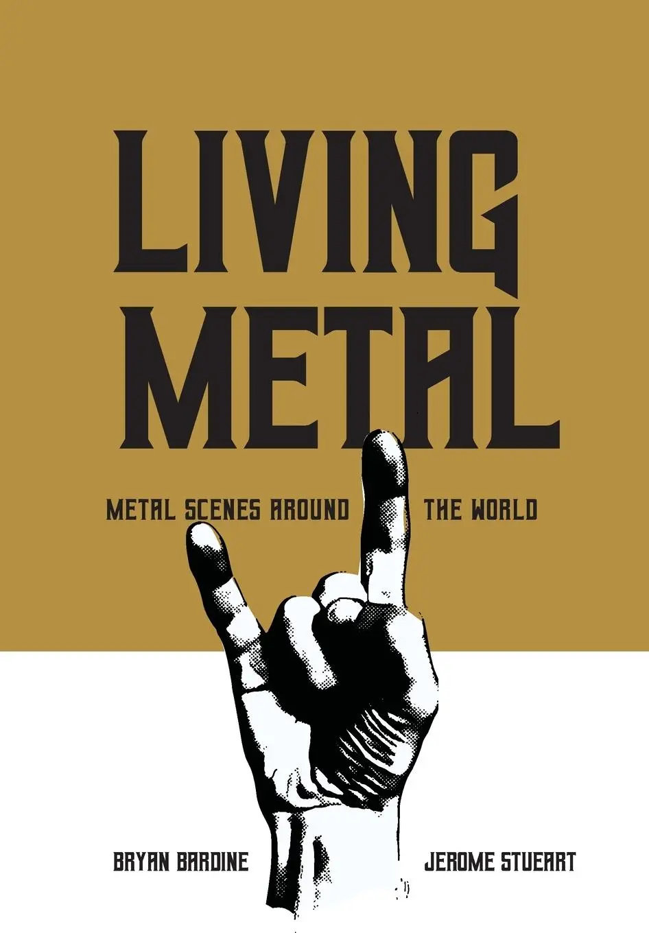 Cover: 9781789387582 | Living Metal | Metal Scenes around the World | Bryan Bardine (u. a.)