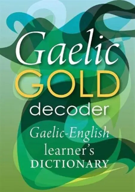 Cover: 9781904737582 | Gaelic Gold Decoder | Gaelic-English Learner's Dictionary | Buch