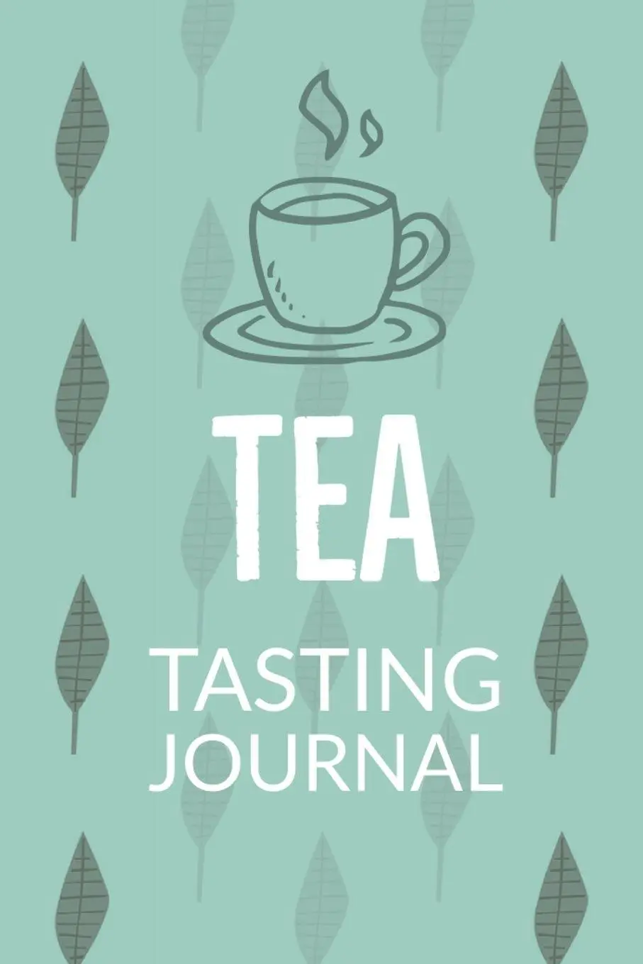 Cover: 9781953557582 | Tea Tasting Journal | Teresa Rother | Taschenbuch | Englisch | 2020