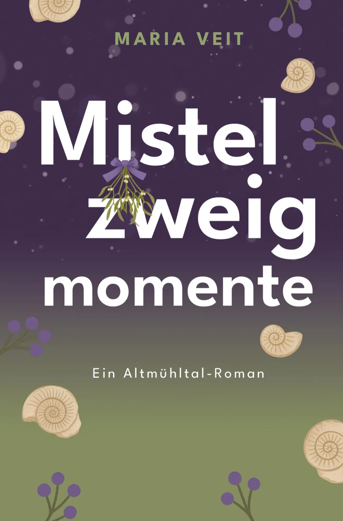 Cover: 9783695657582 | Mistelzweigmomente | Ein Altmühltal-Roman | Maria Veit | Taschenbuch