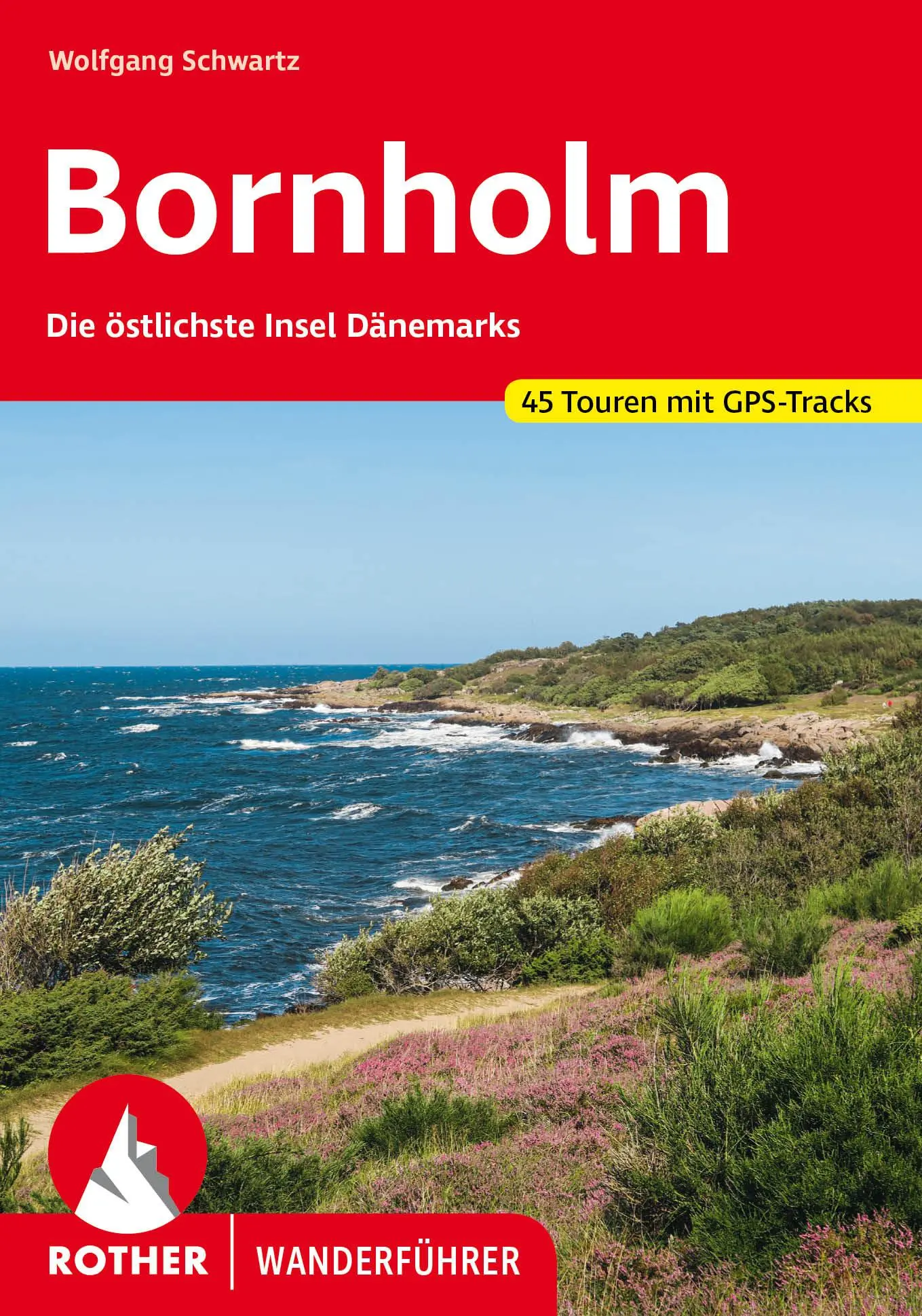 Cover: 9783763347582 | Bornholm | Die östlichste Insel Dänemarks. 45 Touren mit GPS-Tracks