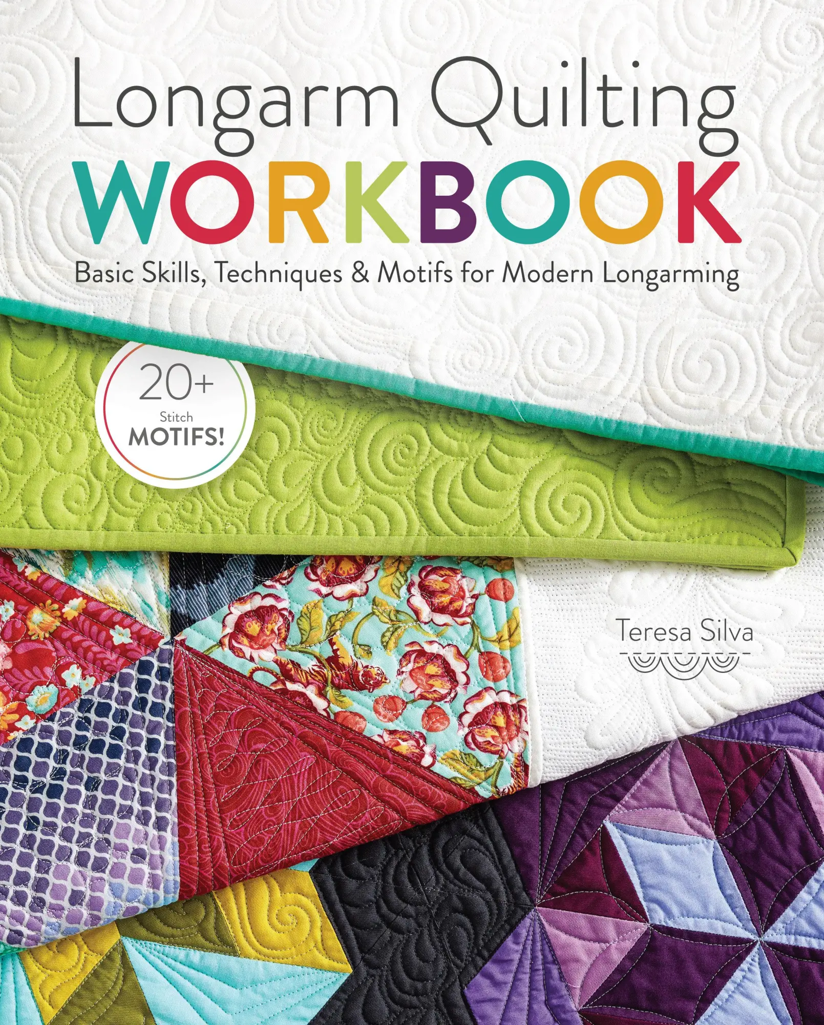Cover: 9781440247682 | Longarm Quilting Workbook | Teresa Silva | Buch | Englisch | 2017