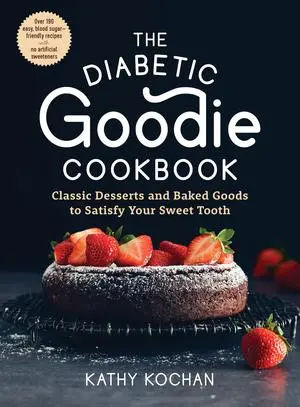Cover: 9781615197682 | The Diabetic Goodie Cookbook | Kathy Kochan | Taschenbuch | Englisch