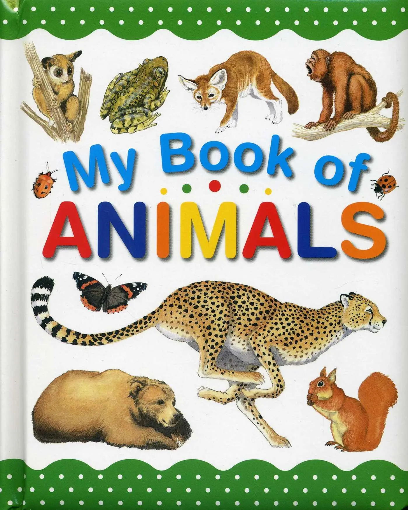 Cover: 9781861477682 | My Book of Animals | Madgwick Wendy | Buch | Papp-Bilderbuch | 2016