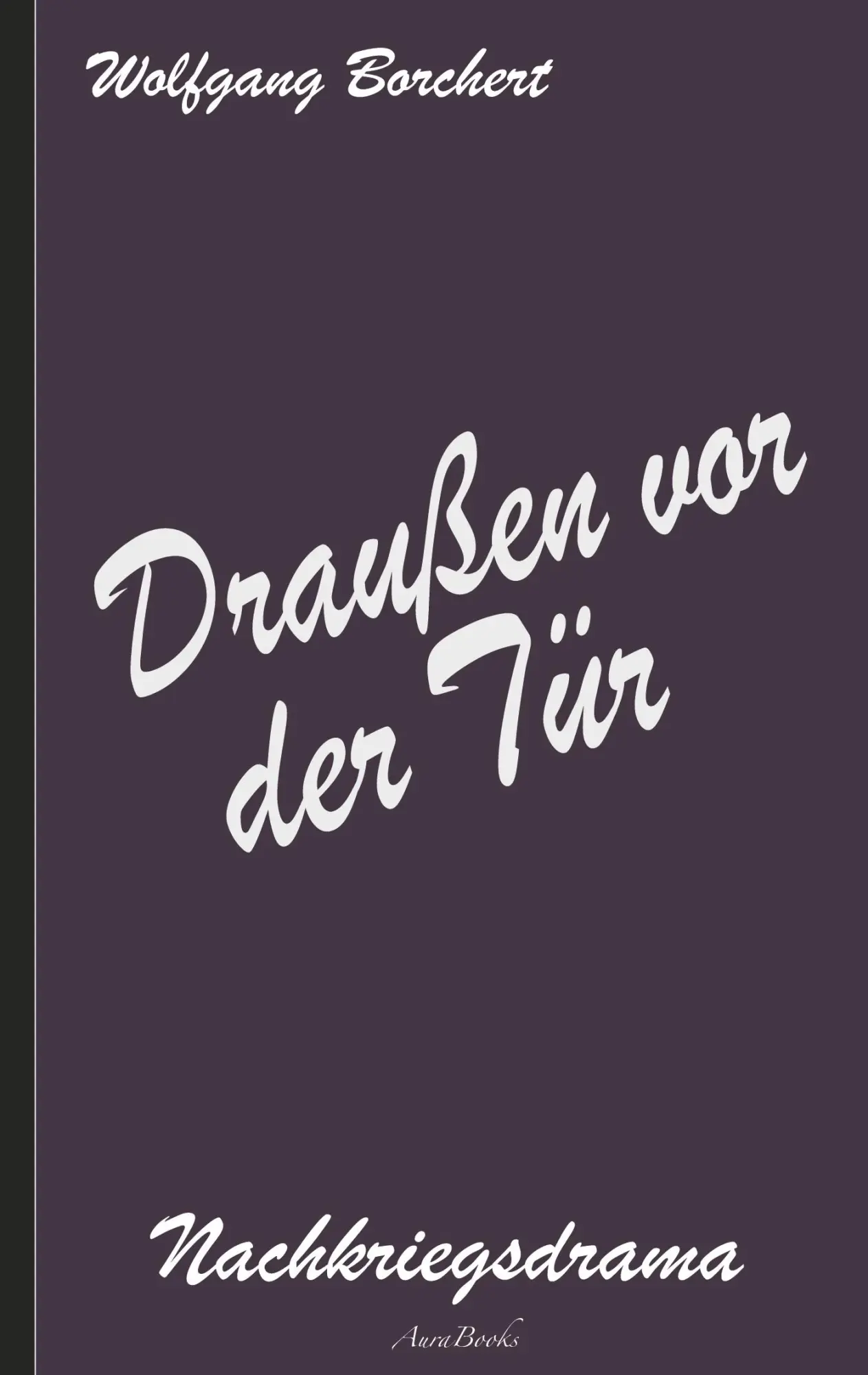 Cover: 9783754357682 | Draußen vor der Tür | Wolfgang Borchert | Taschenbuch | Paperback
