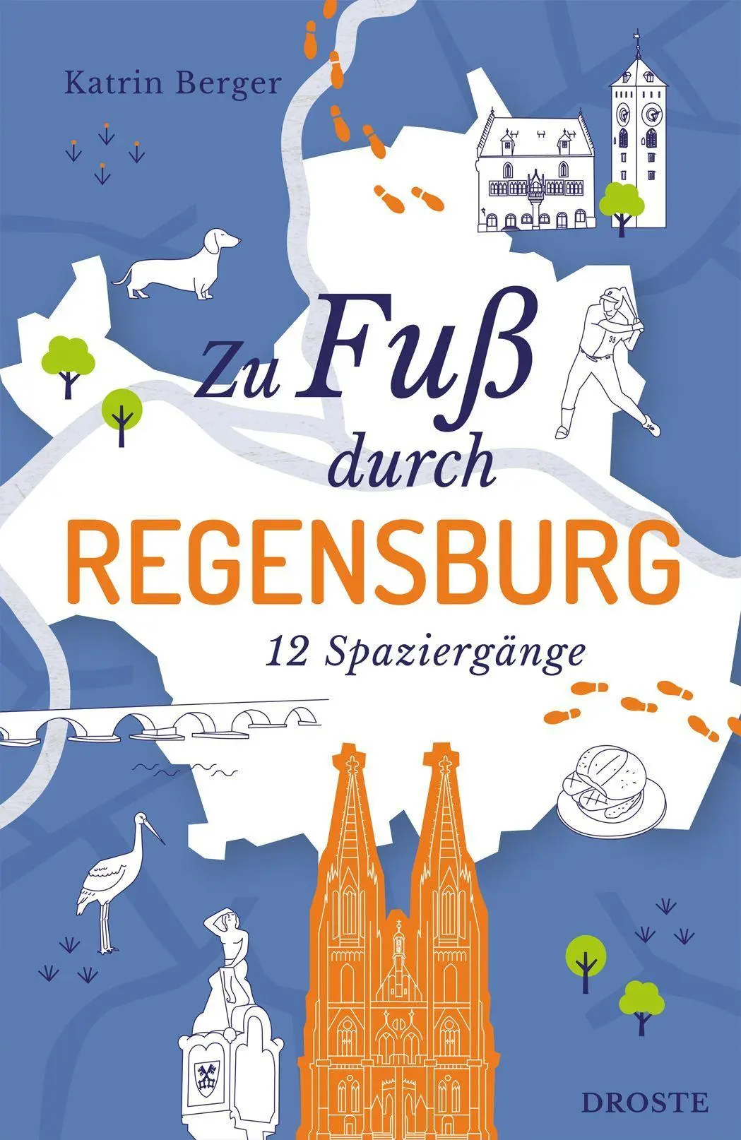 Cover: 9783770027682 | Zu Fuß durch Regensburg | Katrin Berger | Taschenbuch | 168 S. | 2026