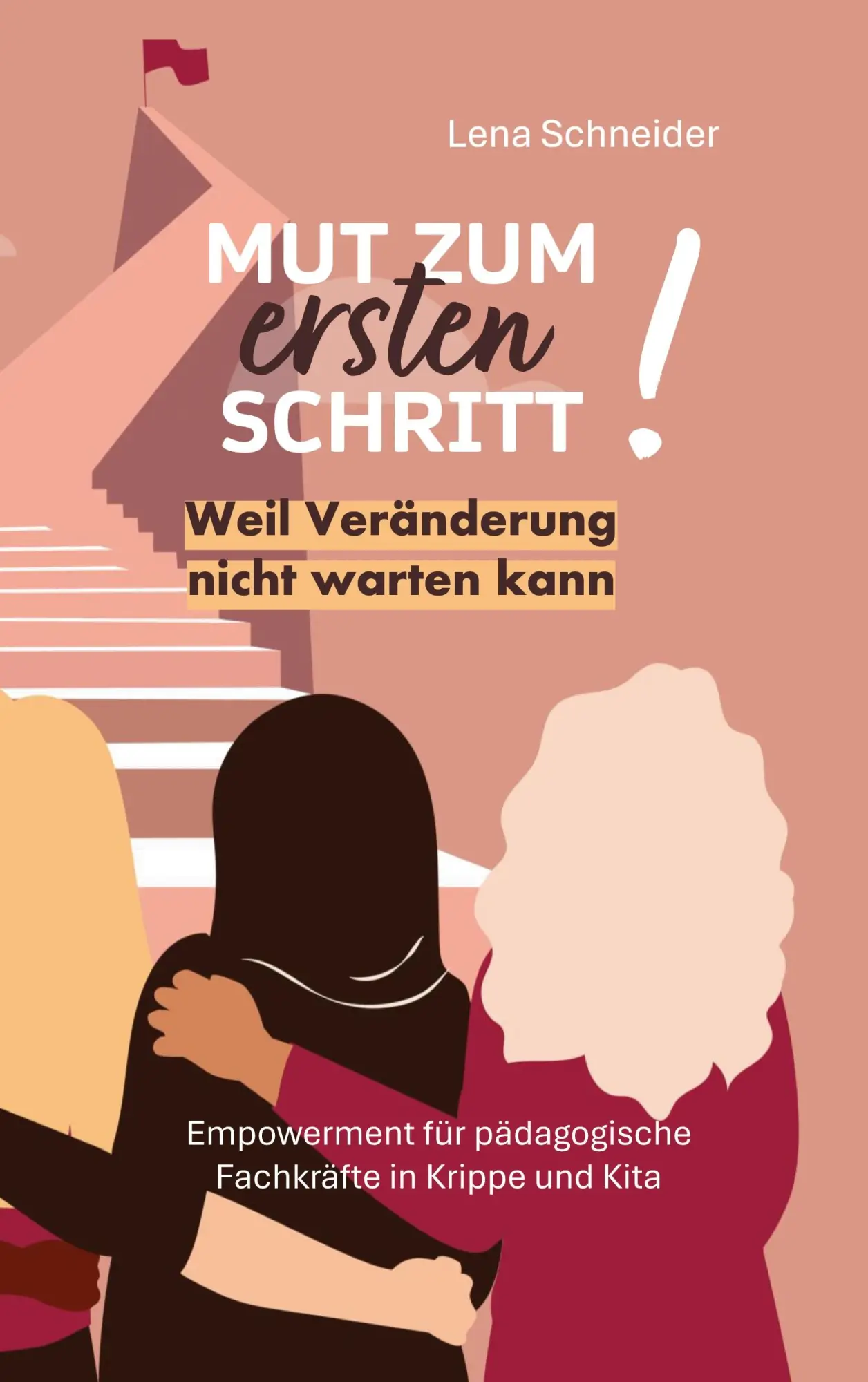 Cover: 9783819247682 | Mut zum ersten Schritt | Lena Schneider | Taschenbuch | 140 S. | 2025
