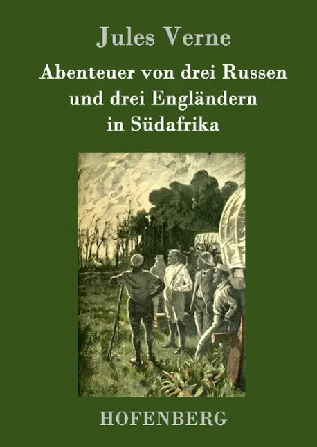 Cover: 9783843077682 | Abenteuer von drei Russen und drei Engländern in Südafrika | Verne