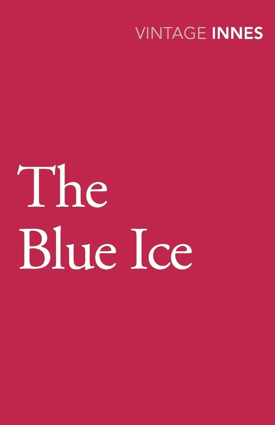 Cover: 9780099577782 | The Blue Ice | Hammond Innes | Taschenbuch | Kartoniert / Broschiert