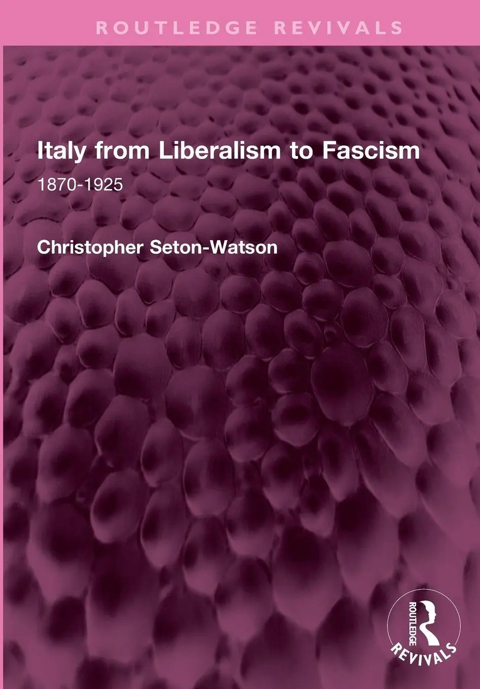 Cover: 9781032737782 | Italy from Liberalism to Fascism | 1870-1925 | Seton-Watson | Buch