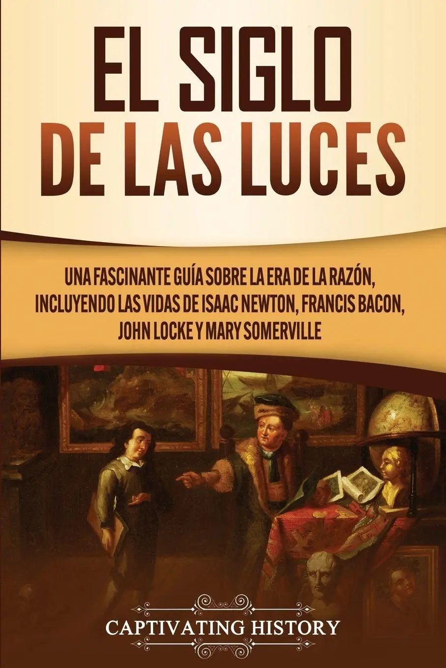 Cover: 9781647487782 | El Siglo de las Luces | Captivating History | Taschenbuch | Spanisch