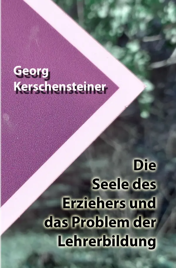 Cover: 9783754967782 | Die Seele des Erziehers und das Problem der Lehrerbildung | DE | Buch