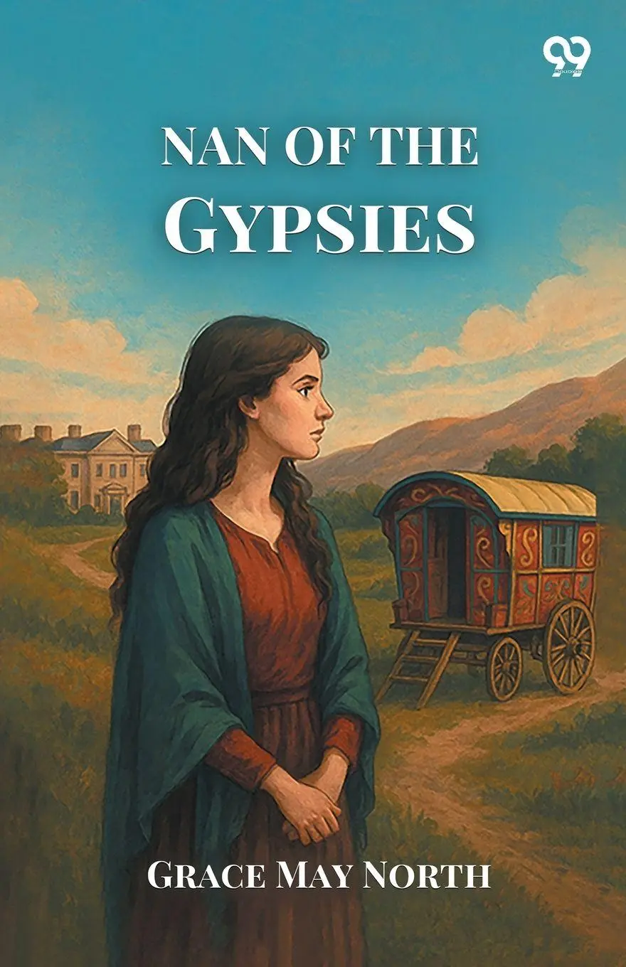Cover: 9789371137782 | Nan Of The Gypsies | Grace May North | Taschenbuch | Englisch | 2025