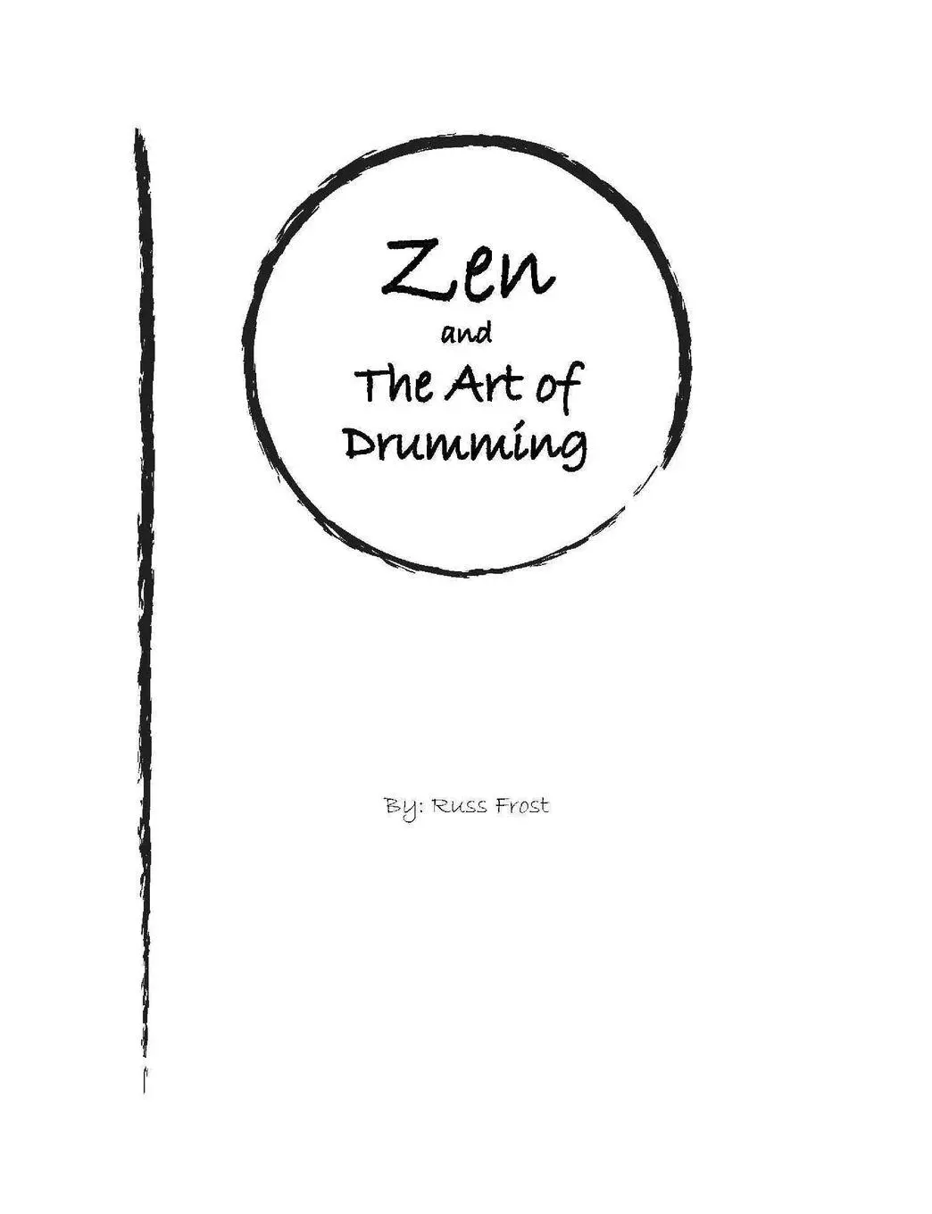 Cover: 9780578107882 | Zen and the Art of Drumming | Russ Frost | Taschenbuch | Englisch
