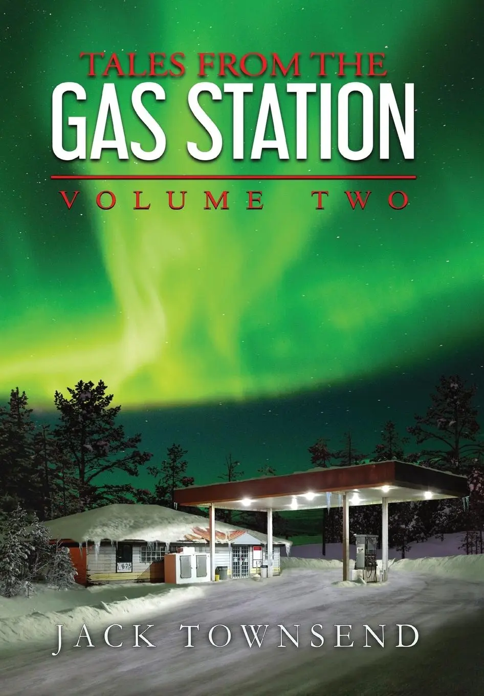 Cover: 9781732827882 | Tales from the Gas Station | Volume Two | Jack Townsend | Buch | 2022