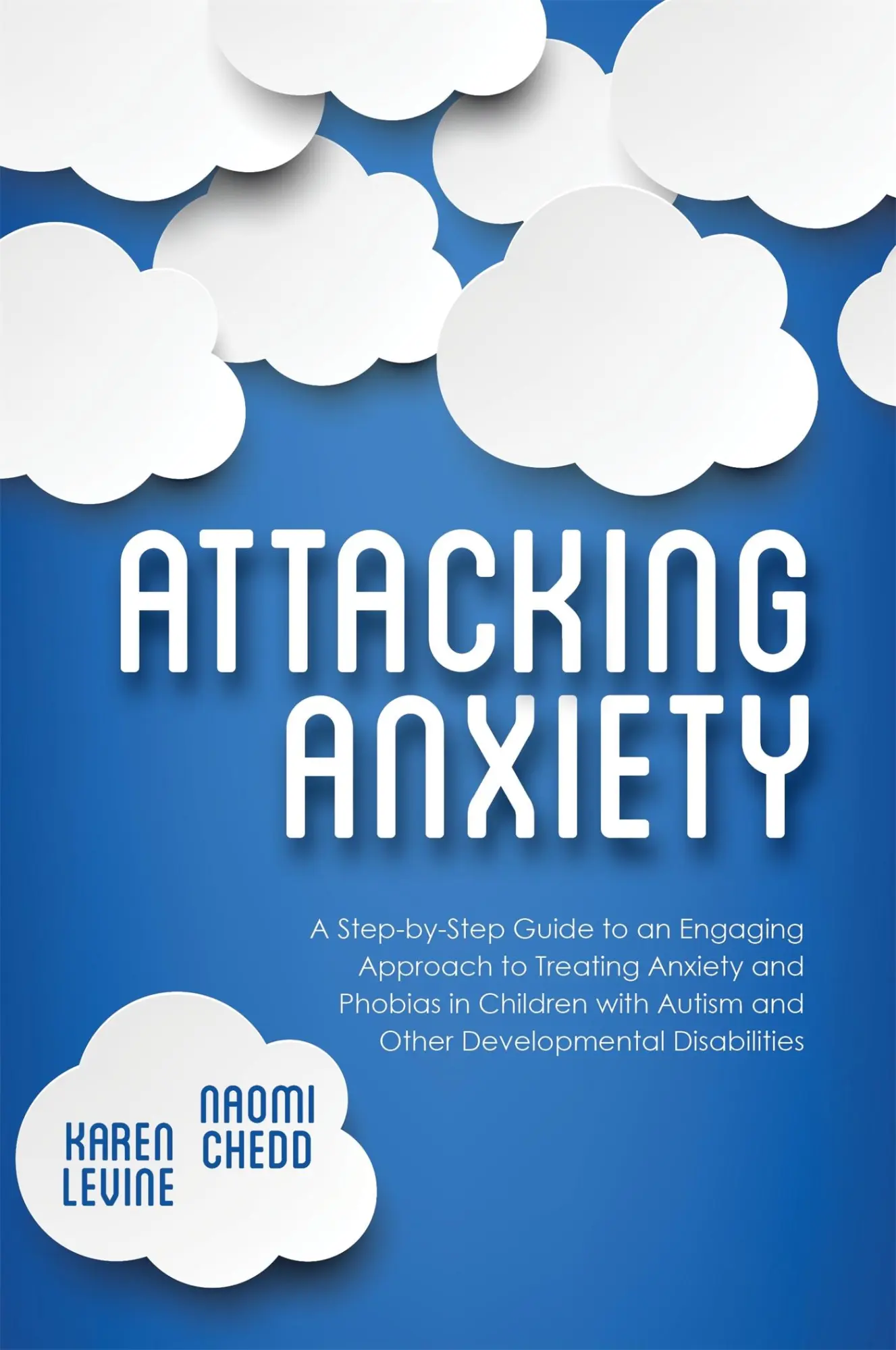 Cover: 9781849057882 | Attacking Anxiety | Naomi Chedd (u. a.) | Taschenbuch | Englisch