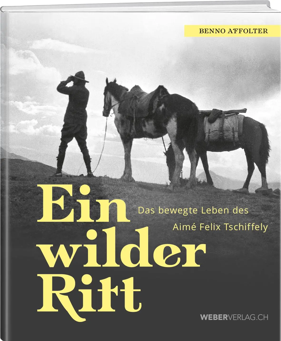 Cover: 9783038187882 | Ein wilder Ritt | Benno Affolter | Buch | Deutsch | 2025