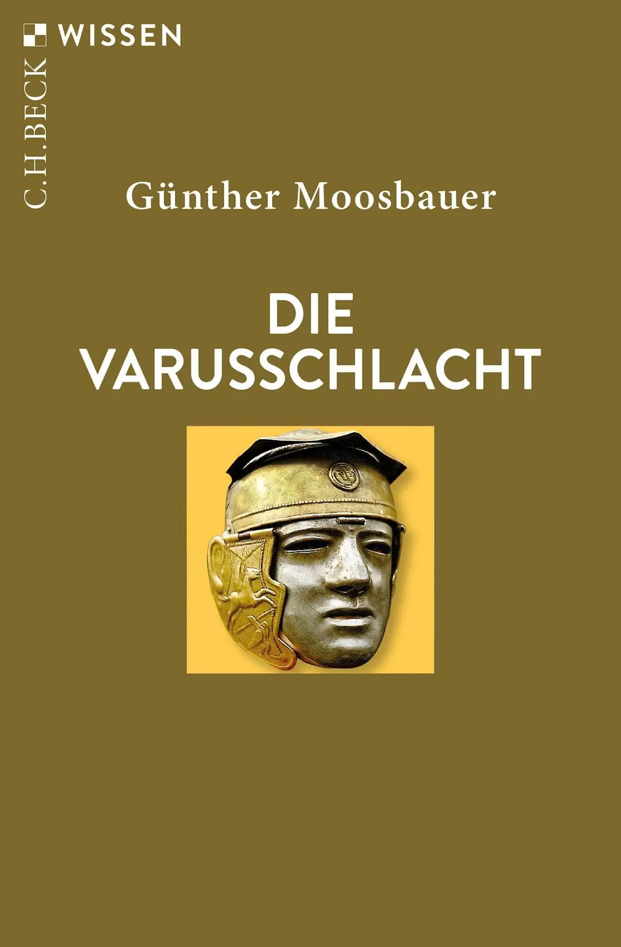 Cover: 9783406847882 | Die Varusschlacht | Günther Moosbauer | Taschenbuch | 128 S. | Deutsch