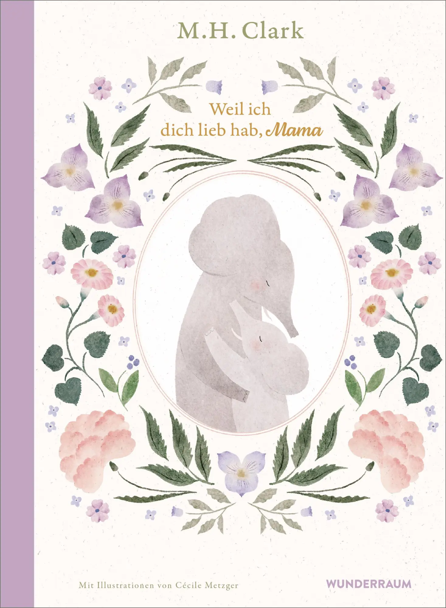 Cover: 9783442317882 | Weil ich dich lieb hab, Mama | M. H. Clark | Buch | 40 S. | Deutsch