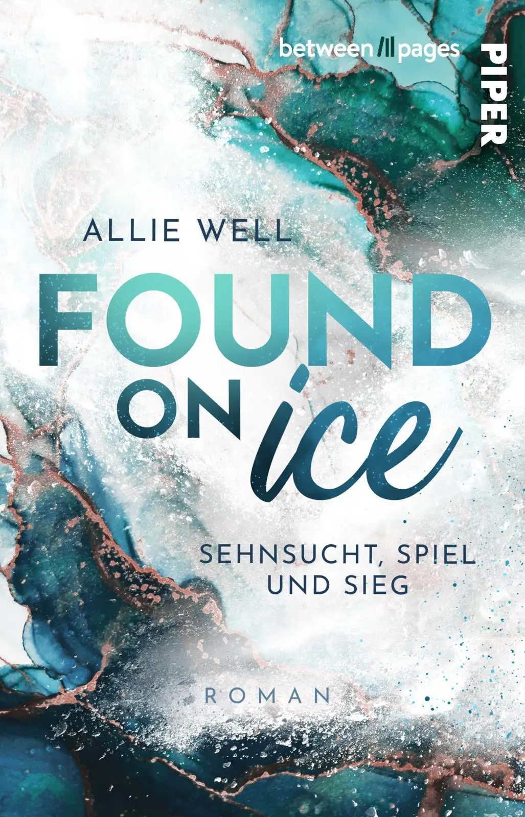 Cover: 9783492507882 | Found on Ice | Allie Well | Taschenbuch | Scoring Love | 320 S. | 2024