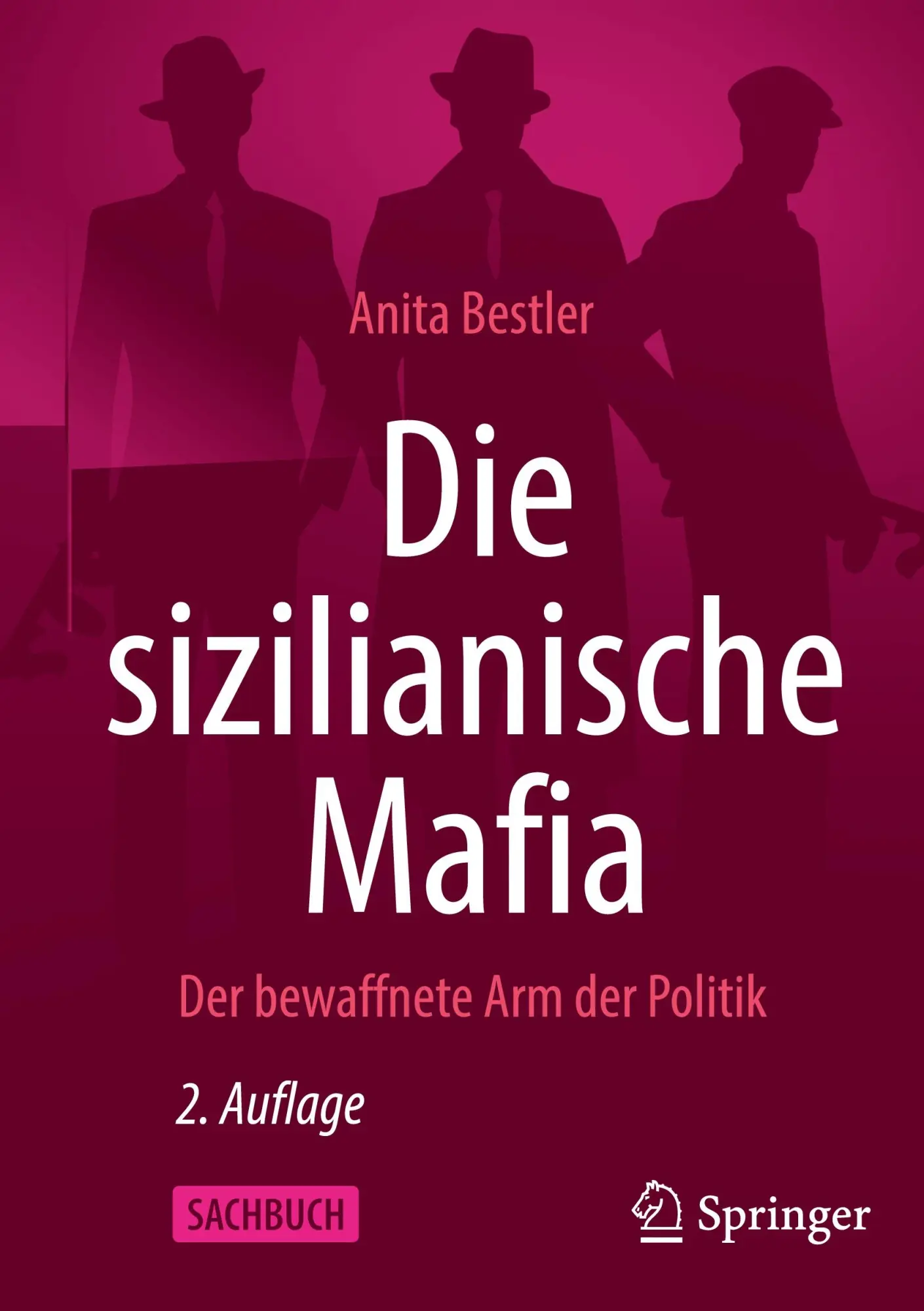 Cover: 9783658477882 | Die sizilianische Mafia | Der bewaffnete Arm der Politik | Bestler