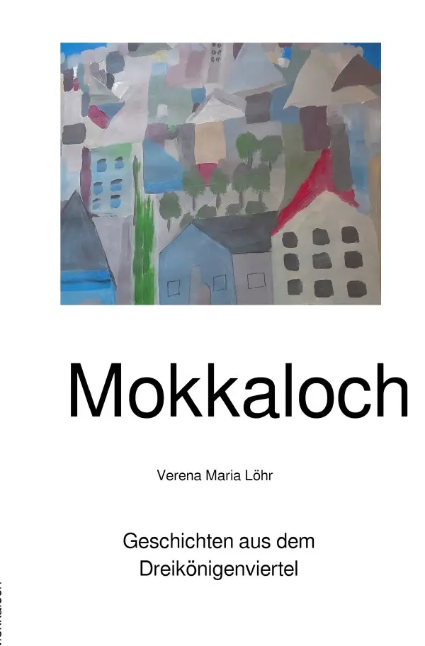 Cover: 9783756557882 | Schenk mir... | Kurzgeschichten | Verena Maria Löhr | Taschenbuch