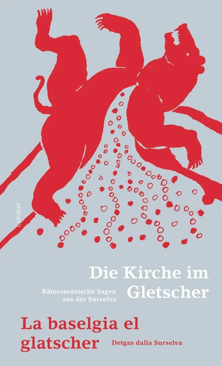 Cover: 9783857917882 | Die Kirche im Gletscher/La baselgia el glatscher | Steivan Liun Könz