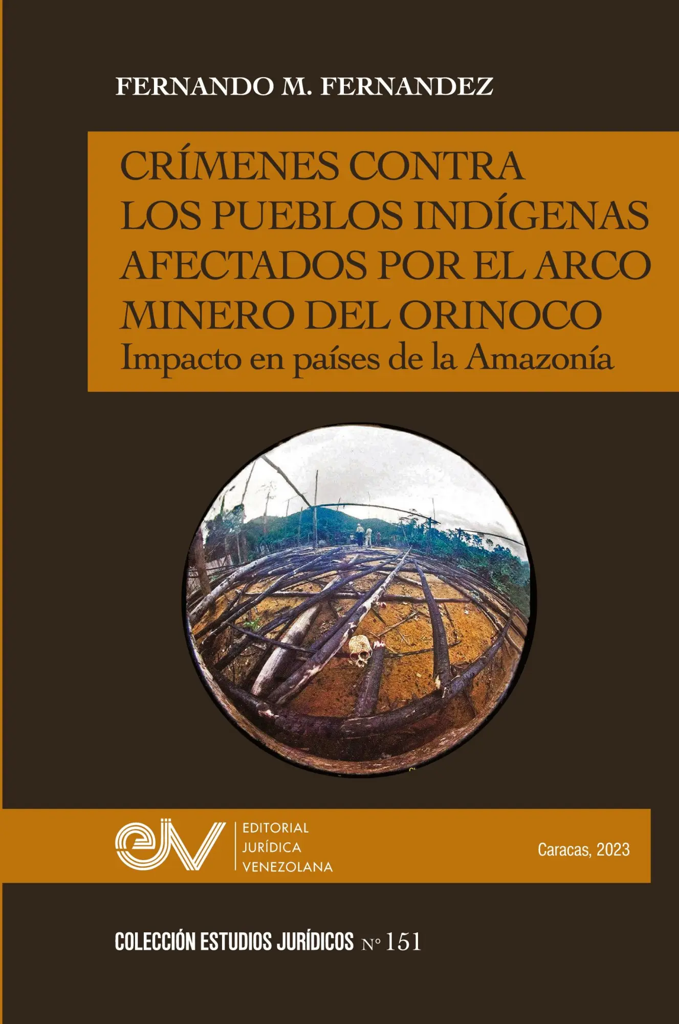 Cover: 9798888957882 | CRÍMENES CONTRA LOS PUEBLOS INDÍGENAS AFECTADOS POR EL ARCO MINERO....