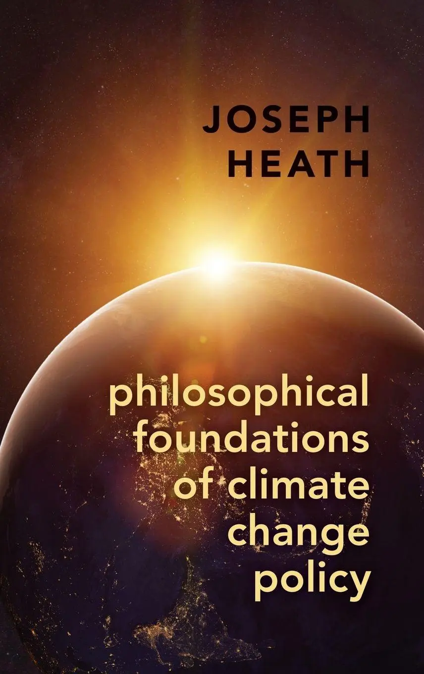 Cover: 9780197567982 | Philosophical Foundations of Climate Change Policy | Joseph Heath