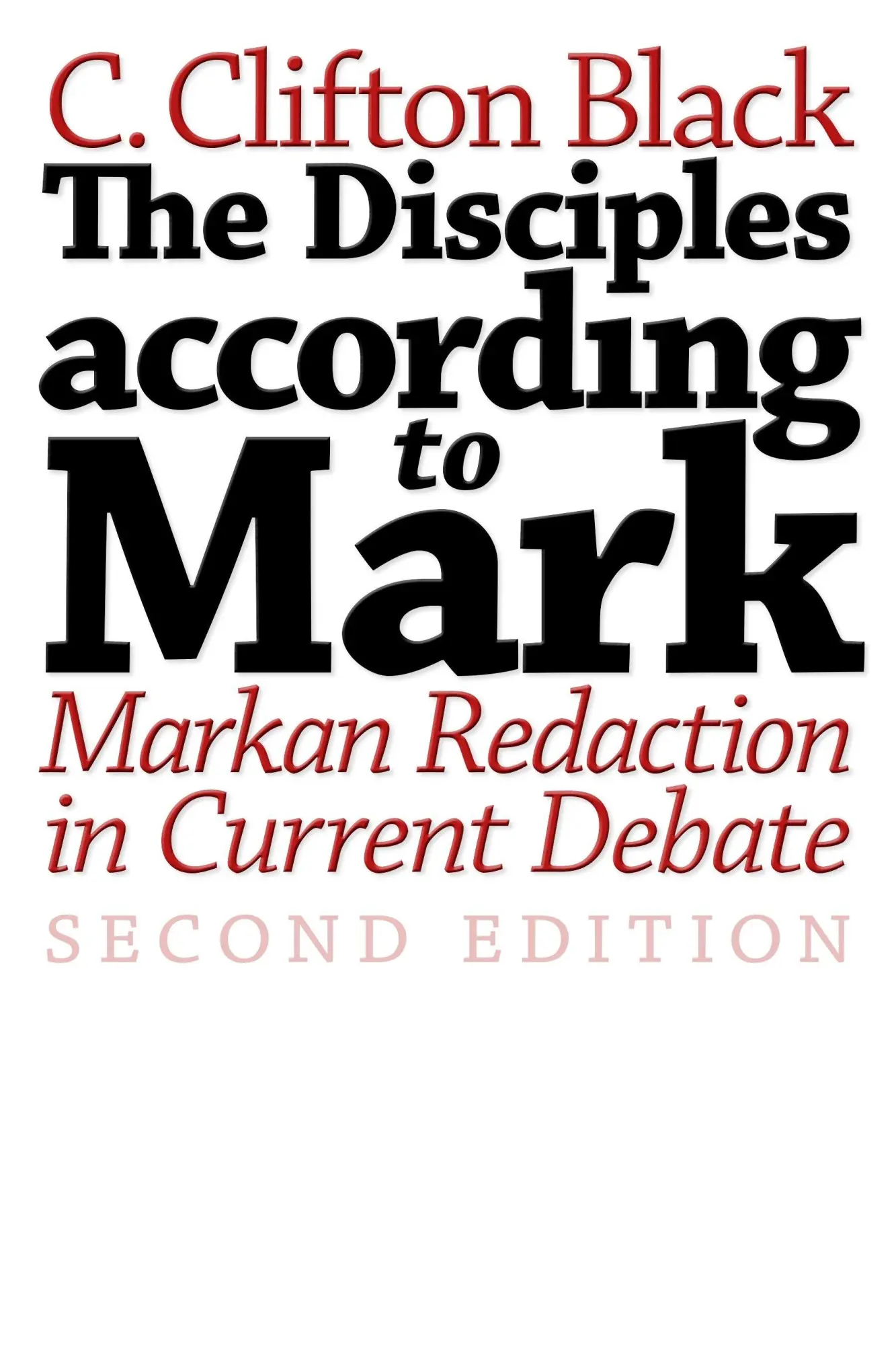 Cover: 9780802827982 | The Disciples according to Mark | C. Clifton Black | Taschenbuch