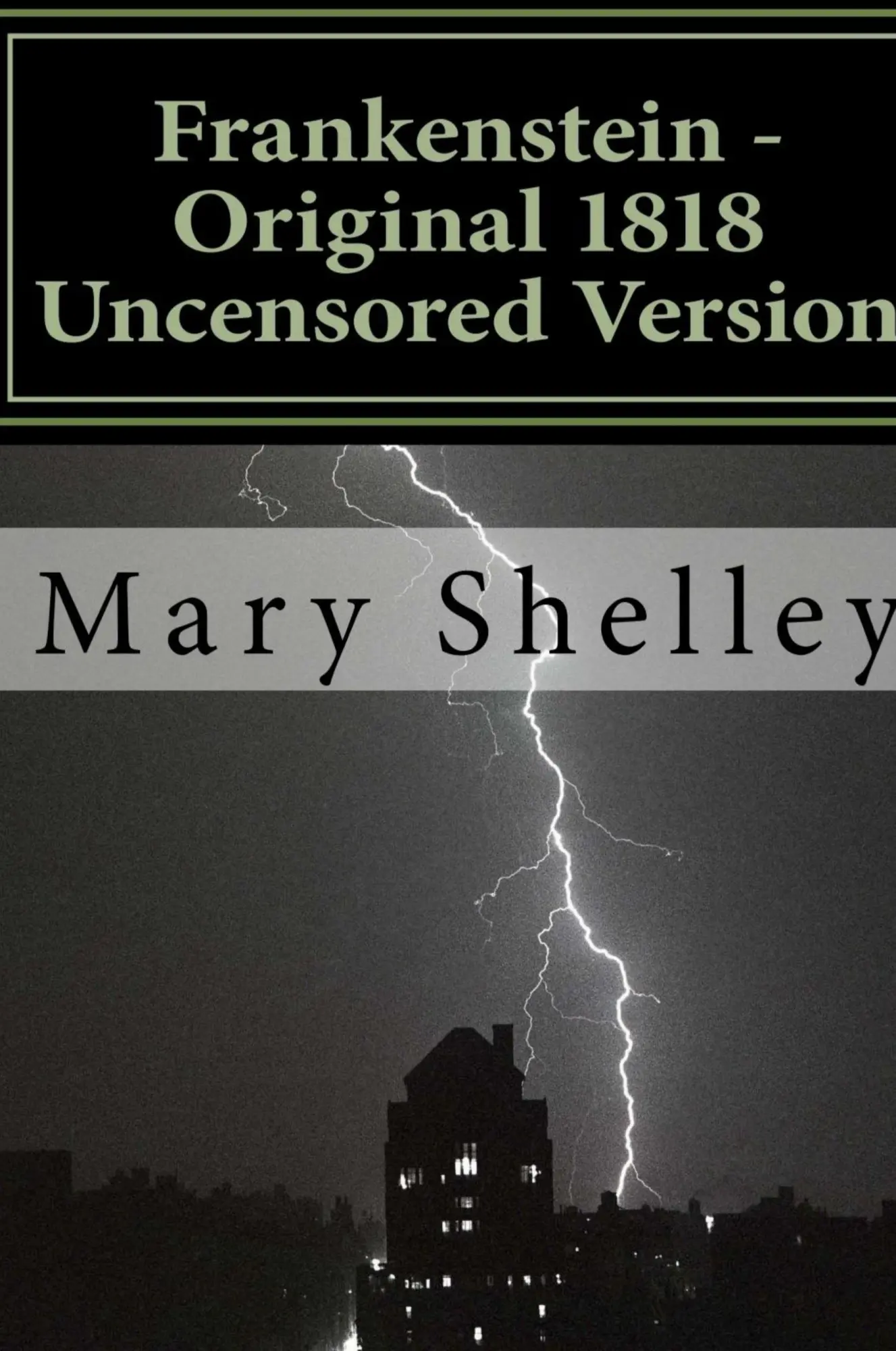 Cover: 9781329437982 | Frankenstein - Original 1818 Uncensored Version | Mary Shelley | Buch
