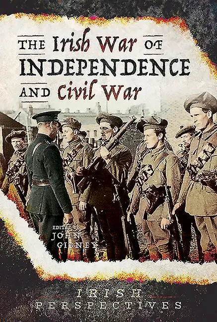 Cover: 9781526757982 | The Irish War of Independence and Civil War | John Gibney | Buch