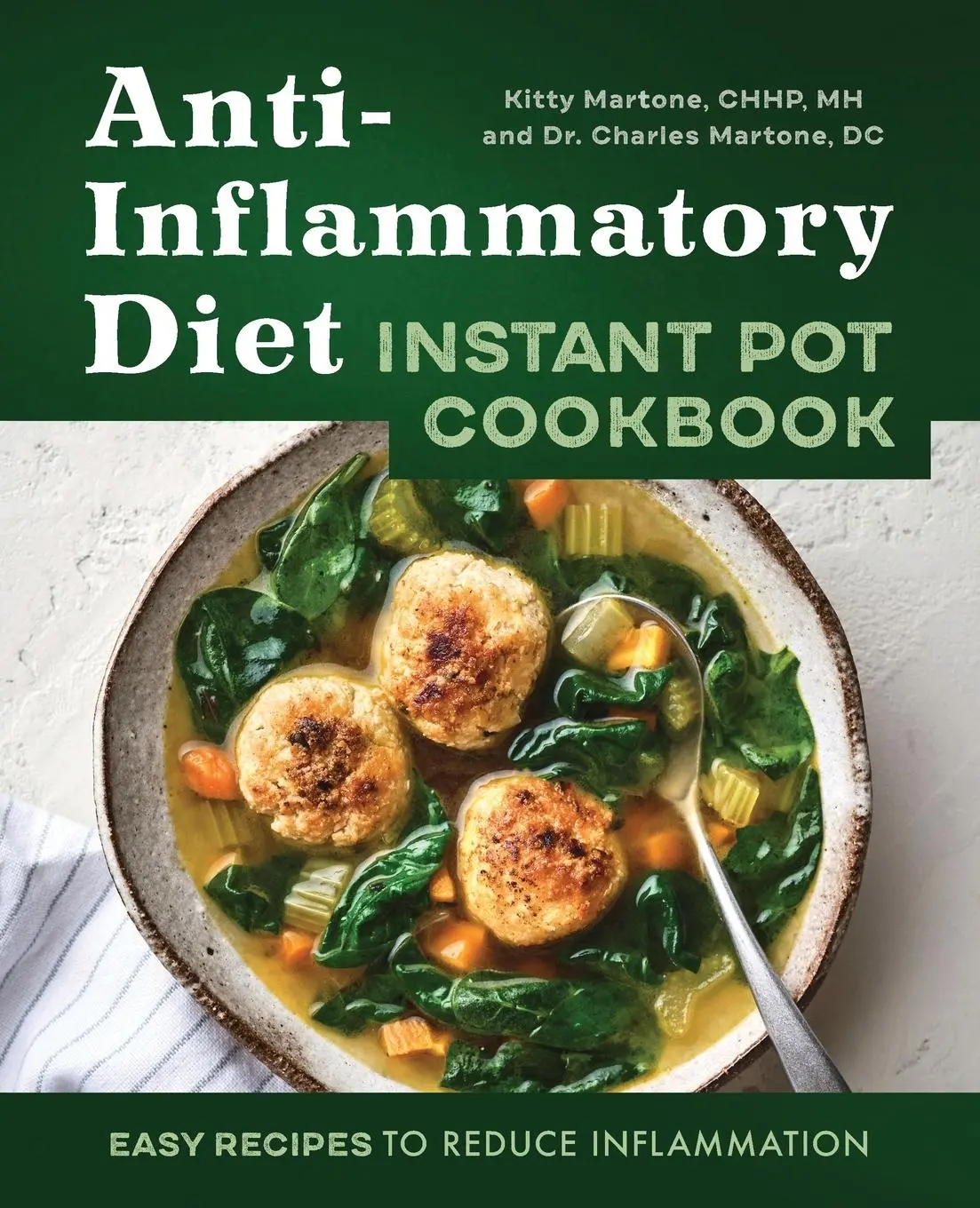 Cover: 9781648767982 | Anti-Inflammatory Diet Instant Pot Cookbook | Kitty Martone (u. a.)