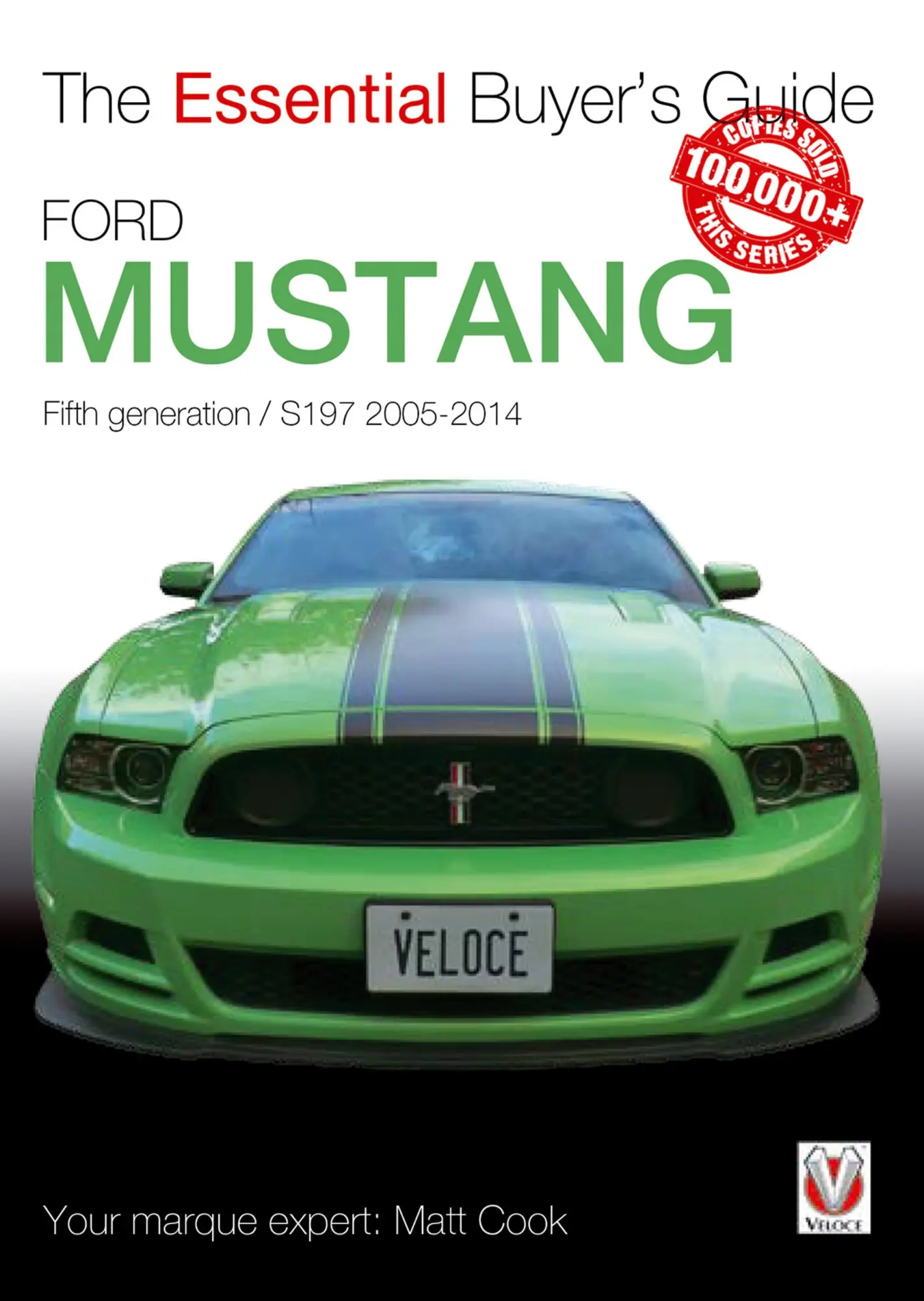 Cover: 9781845847982 | Ford Mustang | Fifth Generation / S197 2005-2014 | Matt Cook | Buch