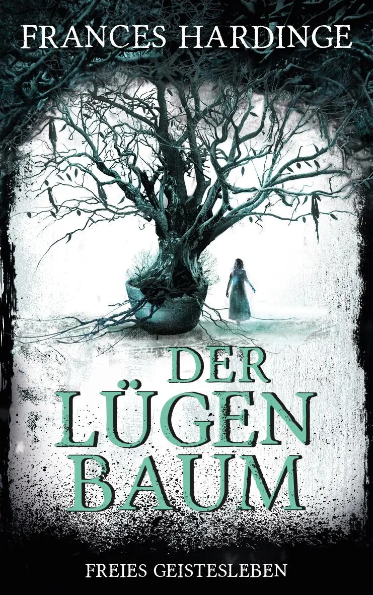 Cover: 9783772527982 | Der Lügenbaum | Frances Hardinge | Buch | 440 S. | Deutsch | 2017