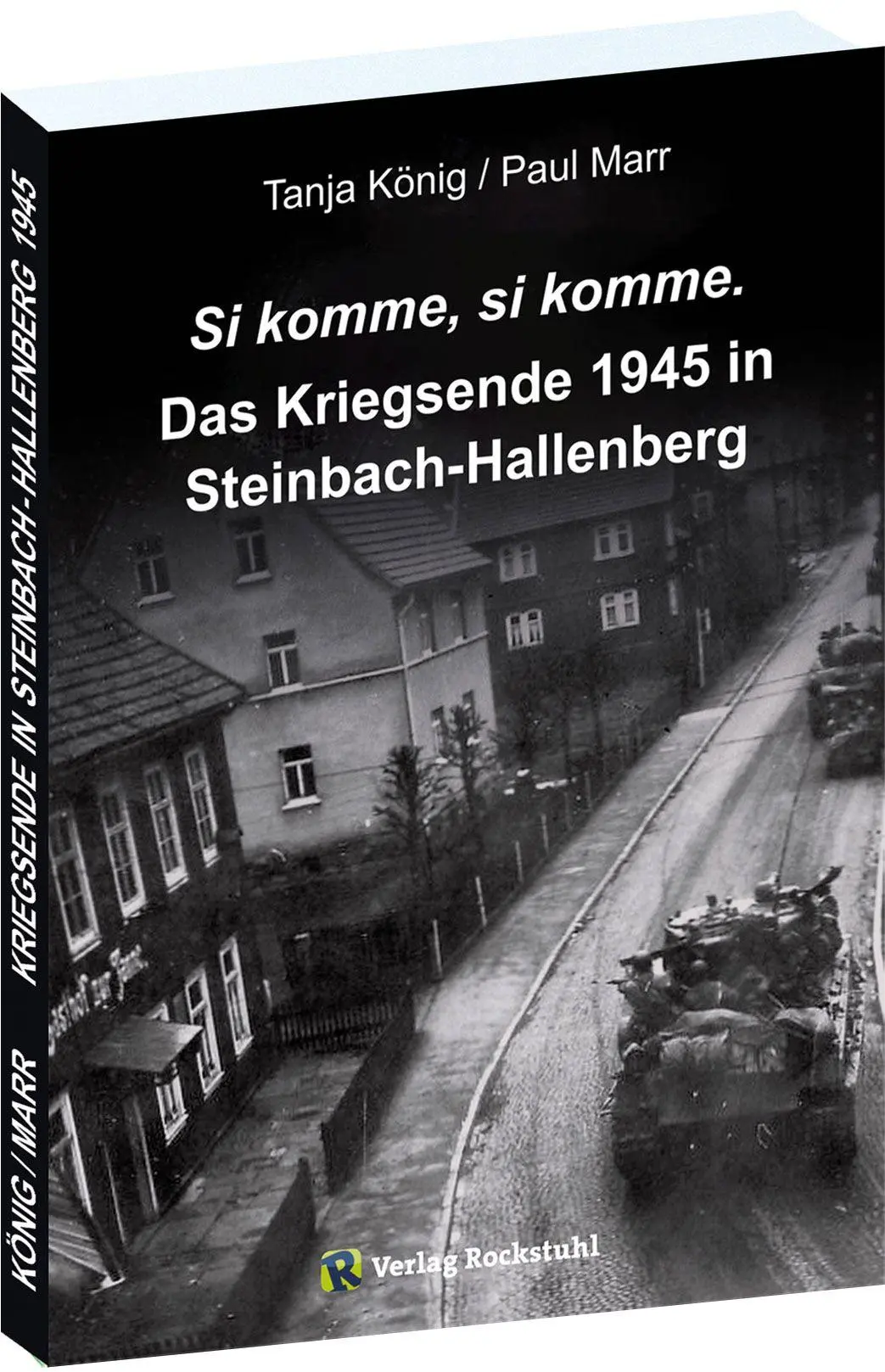 Cover: 9783959667982 | Das Kriegsende 1945 in Steinbach-Hallenberg | Si komme, si komme