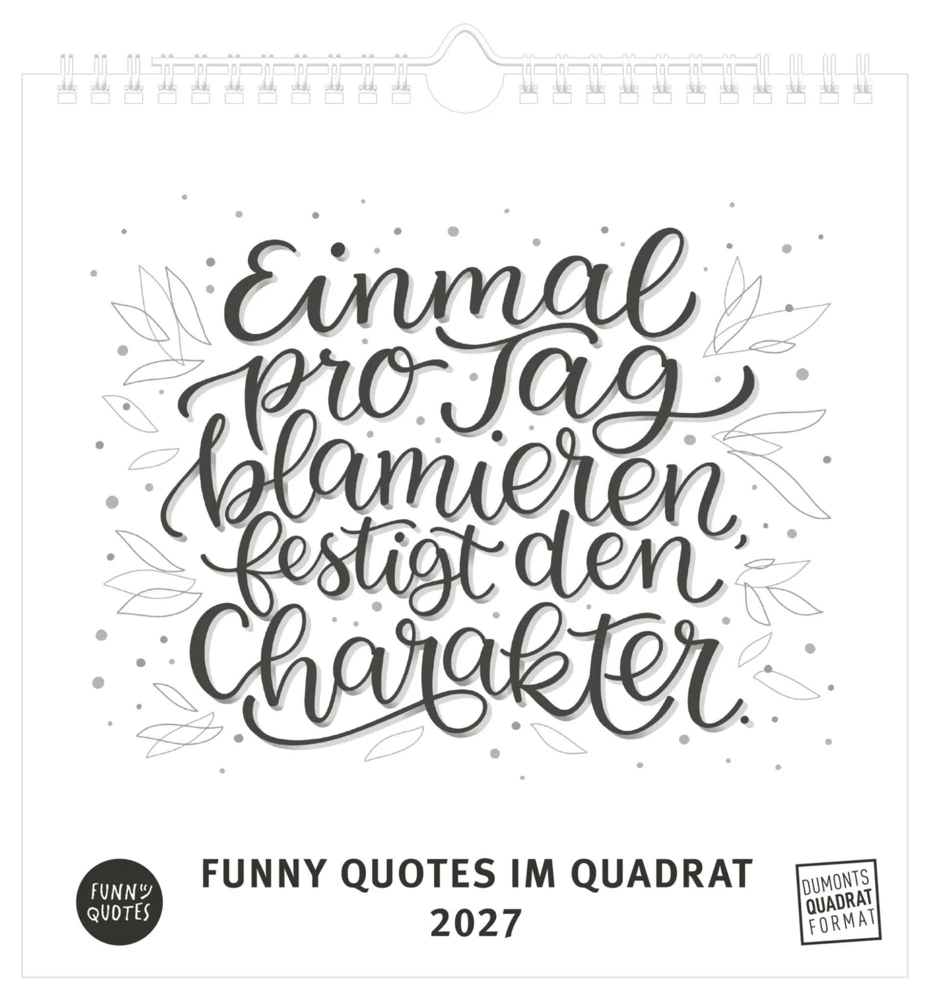 Cover: 4069095018082 | Funny Quotes im Quadrat 2027 | Neumann Verlage GmbH &amp; Co KG | Kalender