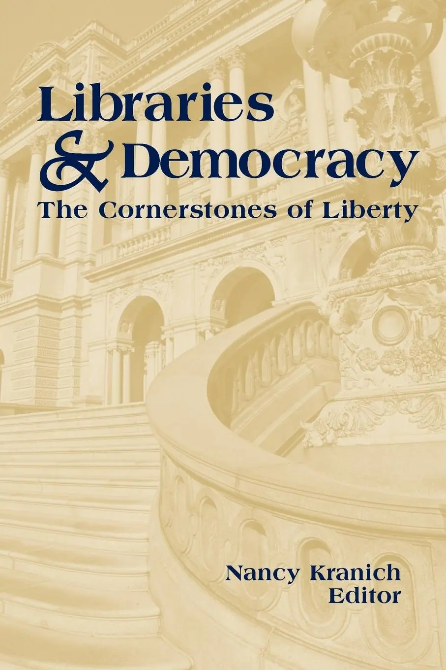 Cover: 9780838908082 | Libraries and Democracy | The Cornerstones of Liberty | Nancy Kranich