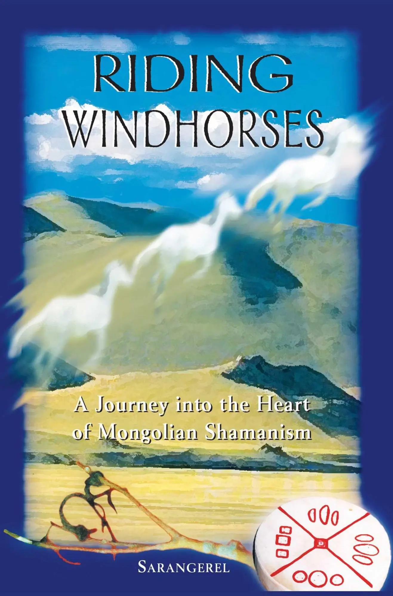 Cover: 9780892818082 | Riding Windhorses | A Journey into the Heart of Mongolian Shamanism