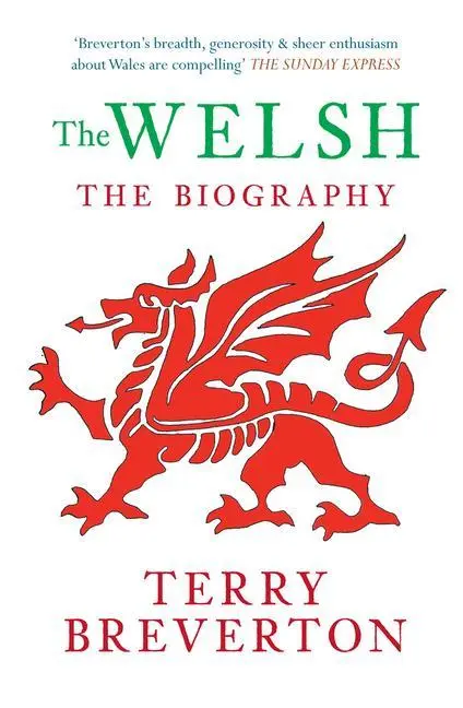 Cover: 9781445608082 | The Welsh The Biography | Terry Breverton | Taschenbuch | Englisch