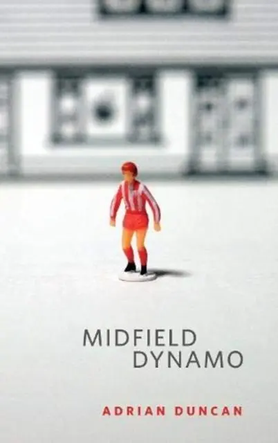 Cover: 9781843518082 | Midfield Dynamo | Adrian Duncan | Taschenbuch | Englisch | 2021