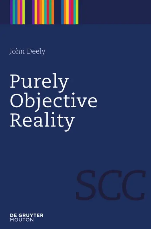 Cover: 9781934078082 | Purely Objective Reality | John Deely | Taschenbuch | X | Englisch