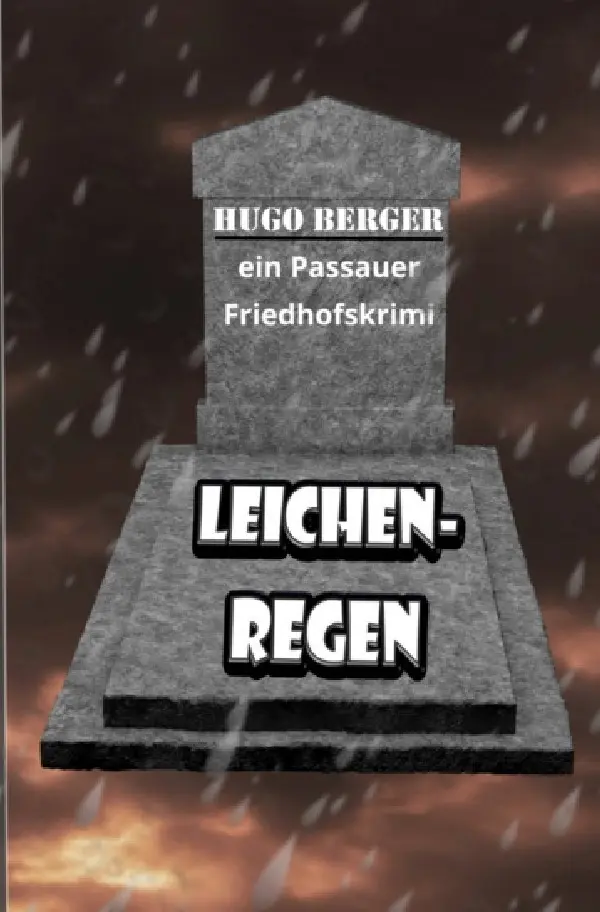 Cover: 9783754908082 | Leichenregen | Hugo Berger | Taschenbuch | 392 S. | Deutsch | 2021