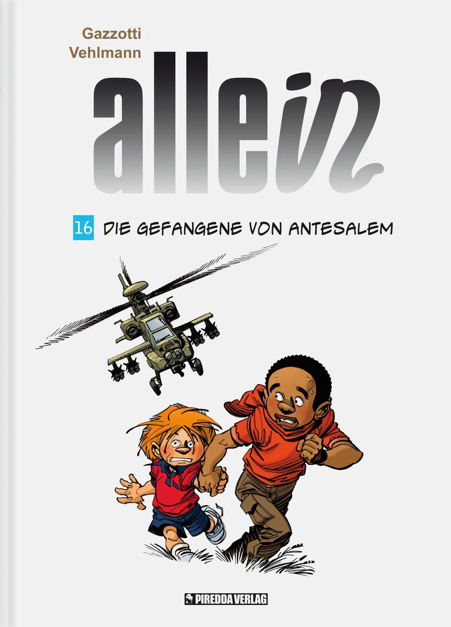 Cover: 9783949968082 | Allein Band 16 | Die Gefangene von Antesalem | Fabien Vehlmann | Buch