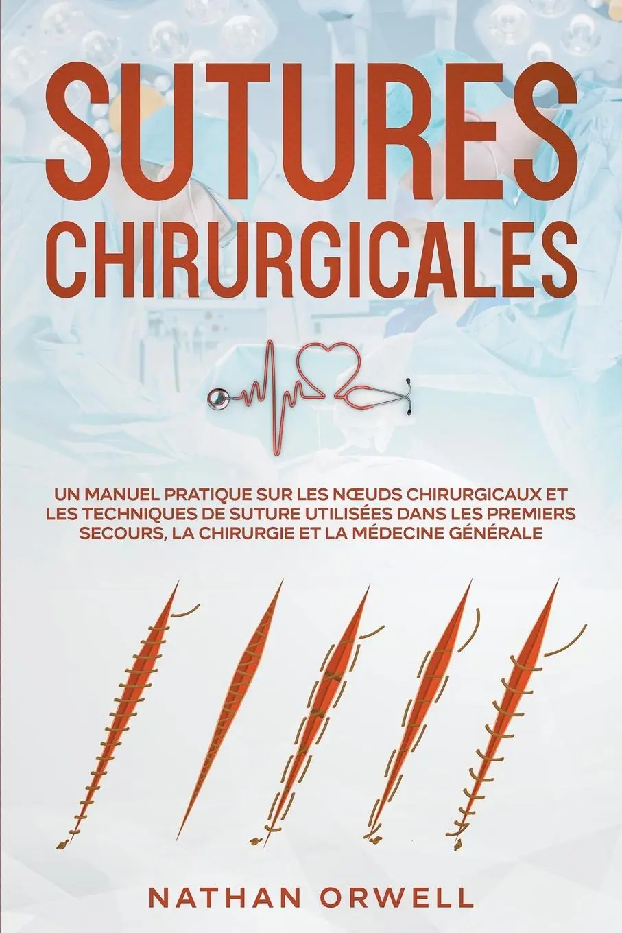 Cover: 9798223208082 | Sutures Chirurgicales | Nathan Orwell | Taschenbuch | Französisch