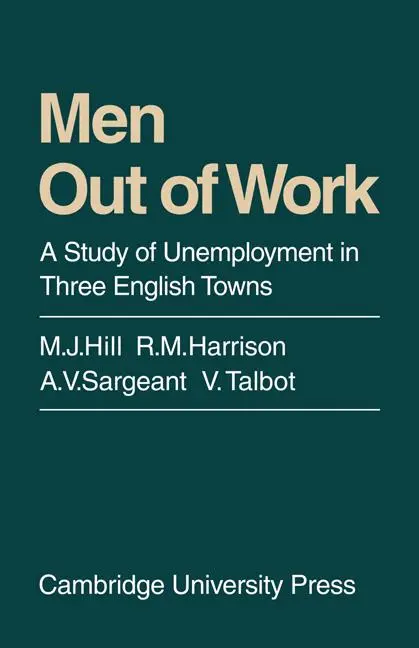 Cover: 9780521098182 | Men Out of Work | A Study of Unemployment in Three English Towns
