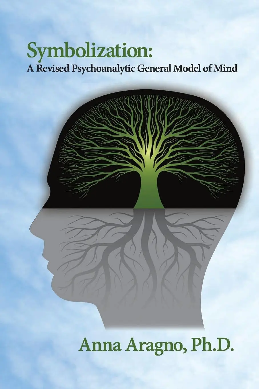 Cover: 9780996548182 | Symbolization | A Revised Psychoanalytic General Model of Mind | Buch